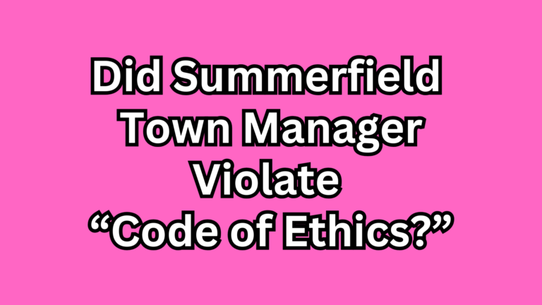 Did Summerfield Town Manager Twig Rollins Violate “Code of Ethics?”